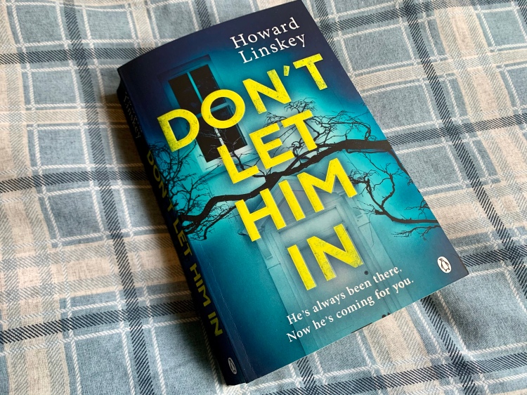 Don’t Let Him In by Howard Linskey:⭐⭐⭐ Non-Spoiler Review